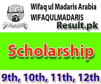 wifaqulmadaris Scholarships 2024 class 11th, 12th, 9th, 10th, SSC, HSSC, FA, FSC, Matric, Intermediate, Inter, 5th, 8th, SSC Part 1, SSC Part 2, Inter Part 1, Inter part 2, 1st year, 2nd year